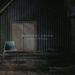 Image du média "GHOST STATIONS de MARCONI UNION"