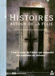 Image du média "HISTOIRES AUTOUR DE LA FOLIE, MÉMOIRES D'ASILE de Paule MUXEL"