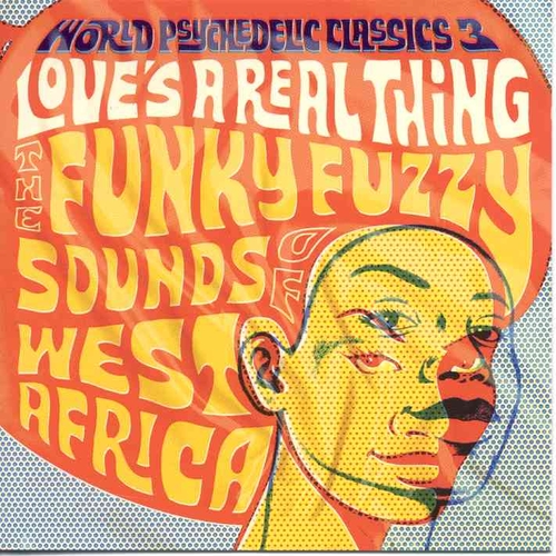 Couverture WORLD PSYCHEDELIC CLASSICS 3: LOVE'S A REAL THING