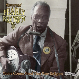 Image du média "YOU'RE GONNA NEED THAT PURE RELIGION de Reverend Pearly BROWN"