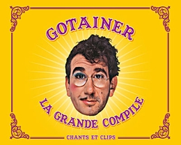 Image du média "LA GRANDE COMPILE de Richard GOTAINER"