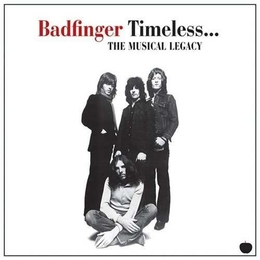 Image du média "TIMELESS... THE MUSICAL LEGACY de BADFINGER"