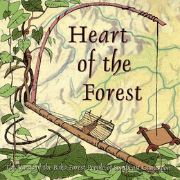 Image du média "HEART OF THE FOREST: THE MUSIC OF THE BAKA FOREST PEOPLE"