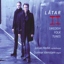 Image du média "LATAR II SWEDISH FOLK TUNES de Johan HEDIN & GUNNAR IDENSTAM"