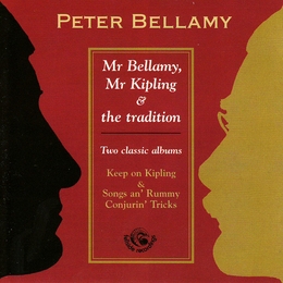 Image du média "MR. BELLAMY, MR. KIPLING & THE TRADITION de Peter BELLAMY"