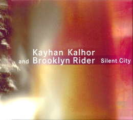 Image du média "SILENT CITY de Kayhan KALHOR AND BROOKLYN RIDER"