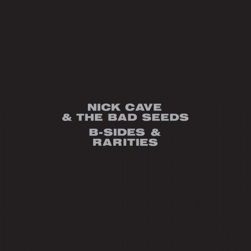 Couverture B-SIDES & RARITIES de Nick CAVE AND THE BAD SEEDS