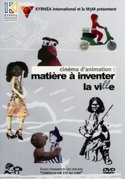 Image du média "CINÉMA D'ANIMATION : MATIÈRE À INVENTER LA VI(LL)E de DIVERS RÉALISATEURS"