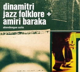 Image du média "AKENDENGUE SUITE de DINAMITRI JAZZ FOLKLORE + AMIRI BARAKA"