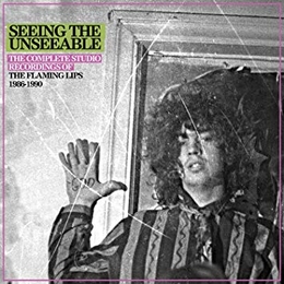 Image du média "SEEING THE UNSEEABLE (THE COMPLETE STUDIO RECORDINGS OF) de THE FLAMING LIPS"