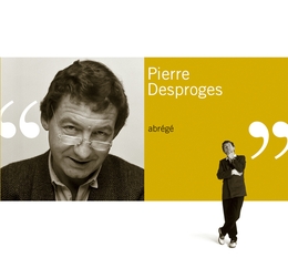 Image du média "ABRÉGÉ de Pierre DESPROGES"