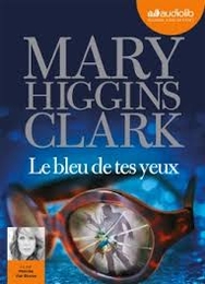 Image du média "LE BLEU DE TES YEUX de Mary HIGGINS CLARK"