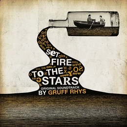 Image du média "SET FIRE TO THE STARS de Gruff RHYS"