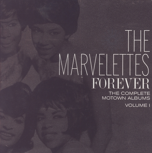 Couverture FOREVER (THE COMPLETE MOTOWN ALBUMS VOLUME I) de THE MARVELETTES