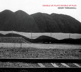 Image du média "DOUBLE UP, PLAYS DOUBLE UP PLUS de Henry THREADGILL"