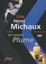 Image du média "LIRE HENRI MICHAUX AVEC UN CERTAIN PLUME de Philippe JOANNIN"