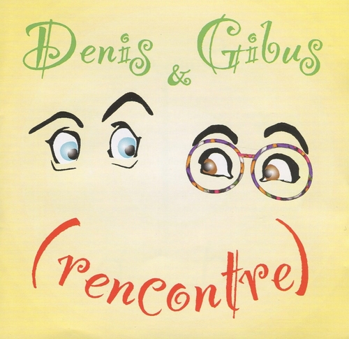 Couverture RENCONTRE de GIBUS & DENIS