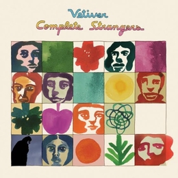 Image du média "COMPLETE STRANGERS de VETIVER"