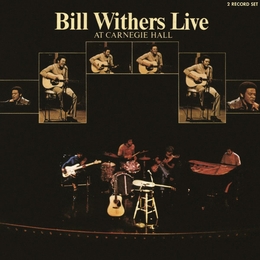 Image du média "LIVE AT CARNEGIE HALL de Bill WITHERS"