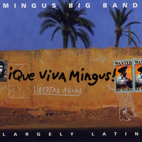 Couverture QUE VIVA MINGUS! de MINGUS BIG BAND