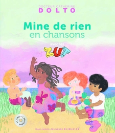 Image du média "MINE DE RIEN (EN CHANSONS) de Catherine DOLTO"