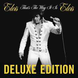 Image du média "THAT'S THE WAY IT IS - DELUXE de Elvis PRESLEY"