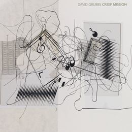 Image du média "CREEP MISSION de David GRUBBS"