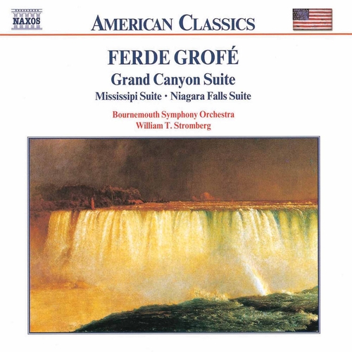 Couverture GRAND CANYON SUITE / MISSISSIPI SUITE / NIAGARA FALLS SUITE de Ferde GROFE