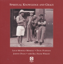 Image du média "SPIRITUAL KNOWLEDGE AND GRACE de Louis MOHOLO-MOHOLO/PUKWANA/DYANI/WRIGHT"