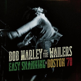 Image du média "EASY SKANKING IN BOSTON '78 de Bob MARLEY & THE WAILERS"