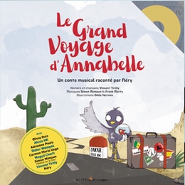 Image du média "LE GRAND VOYAGE D'ANNABELLE de Vincent TIRILLY"