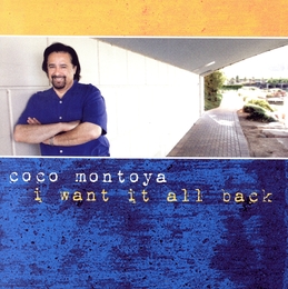 Image du média "I WANT IT ALL BACK de Coco MONTOYA"