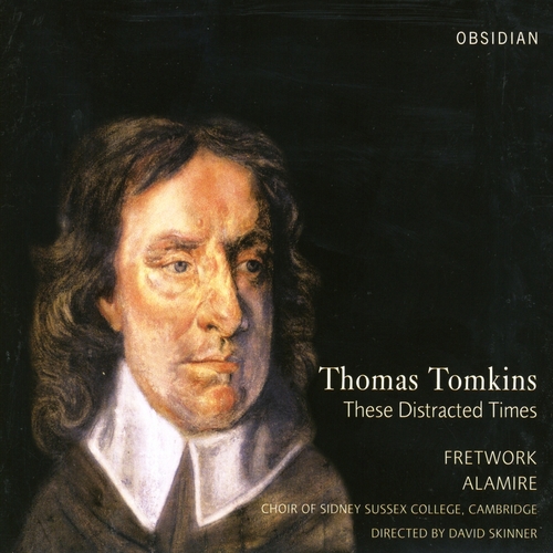 Couverture THESE DISTRACTED TIMES (CONSORT MUSIC & SACRED MUSIC) de Thomas TOMKINS