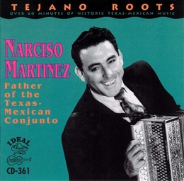 Image du média "TEJANO ROOTS: N. MARTINEZ, FATHER OF THE TEXAS-MEX. CONJUNTO de Narciso MARTINEZ"