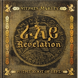 Image du média "REVELATION PART II:THE FRUIT OF LIFE de Stephen MARLEY"