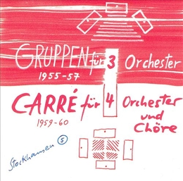 Image du média "CARRE / GRUPPEN de Karlheinz STOCKHAUSEN"