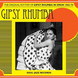 Image du média "GIPSY RHUMBA. THE ORIGINAL RHYTHM OF GIPSY RHUMBA IN SPAIN"