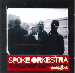 Image du média "SPOKE ORKESTRA N'EXISTE PAS de SPOKE ORKESTRA"