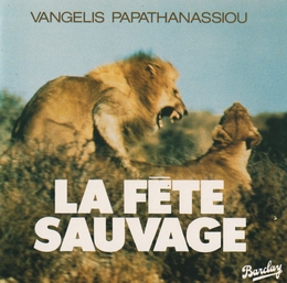 Image du média "LA FETE SAUVAGE de VANGELIS"