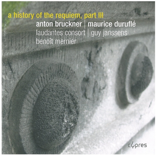 Couverture A HISTORY OF REQUIEM VOL.3: A. BRUCKNER / M. DURUFLÉ de Anton BRUCKNER