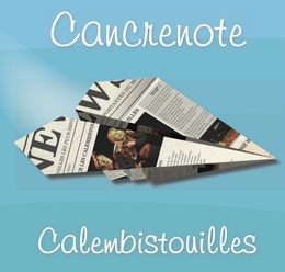 Image du média "CALEMBISTOUILLES de CANCRENOTE"