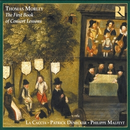 Image du média "THE FIRST BOOK OF CONSORT LESSONS de Thomas MORLEY"