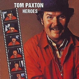 Image du média "HEROES de Tom PAXTON"