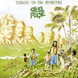 Image du média "TRIBUTE TO THE MARTYRS de STEEL PULSE"