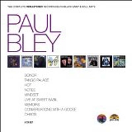 Image du média "COMPLETE REMASTERED RECORDINGS ON BLACK SAINT & SOUL NOTE de Paul BLEY"