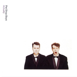 Image du média "ACTUALLY / FURTHER LISTENING 1987-1988 de THE PET SHOP BOYS"