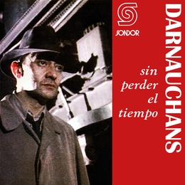 Image du média "SIN PERDER EL TIEMPO de Eduardo DARNAUCHANS"