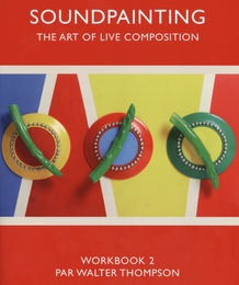 Image du média "SOUNDPAINTING: THE ART OF LIVE COMPOSITION - WORKBOOK VOL.2 de Walter THOMPSON"