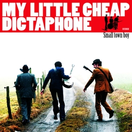 Image du média "SMALL TOWN BOY de MY LITTLE CHEAP DICTAPHONE"