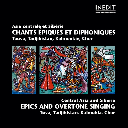 Couverture CHANTS ÉPIQUES ET DIPHONIQUES: ASIE CENTRALE, SIBÉRIE VOL. 1